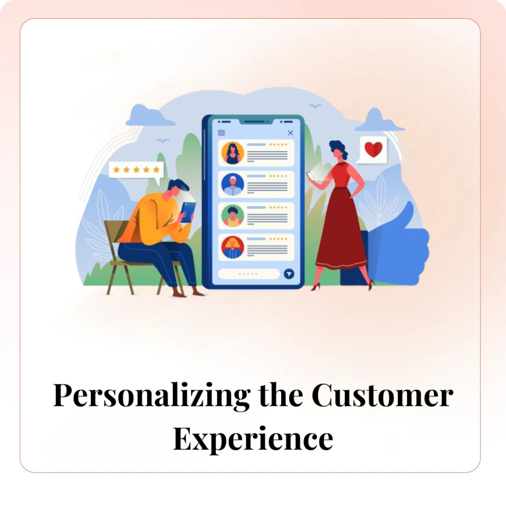 Personalizing the Customer Experience