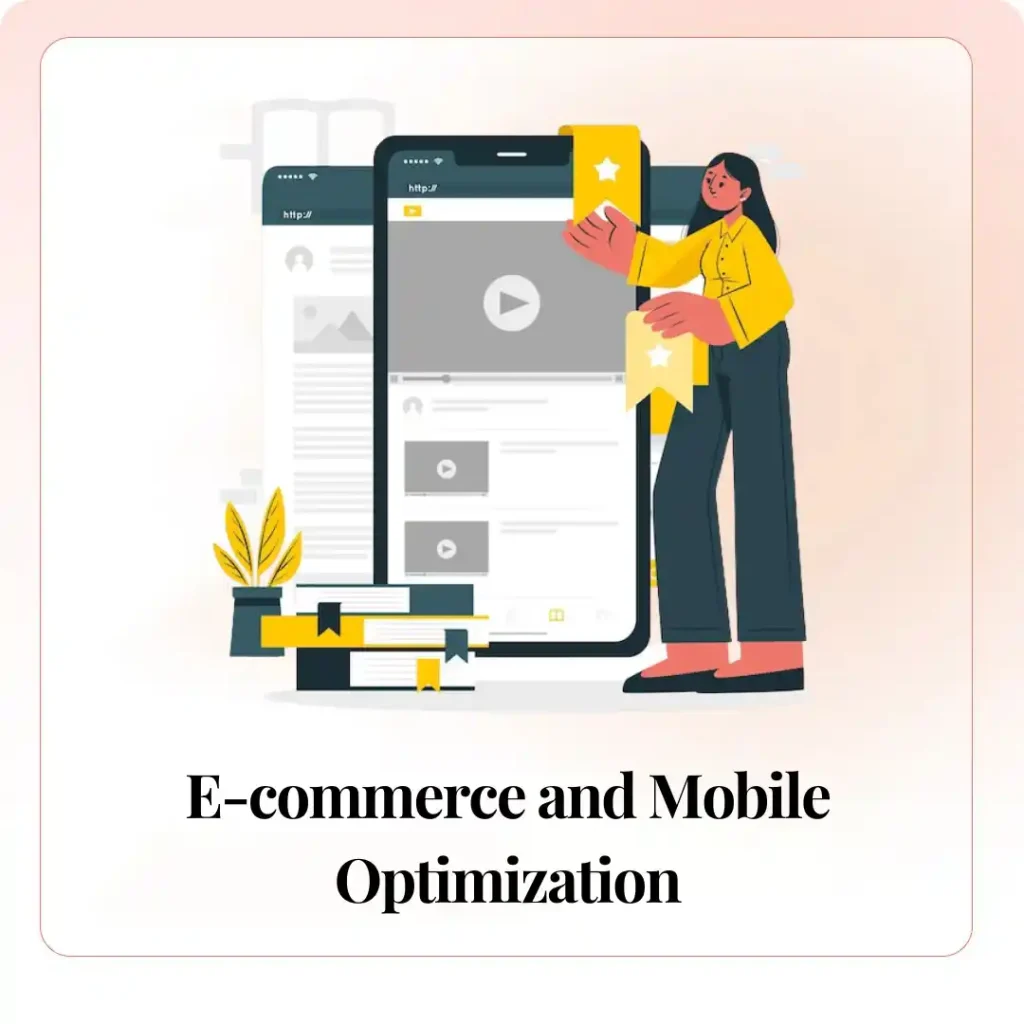 E-commerce and Mobile Optimization