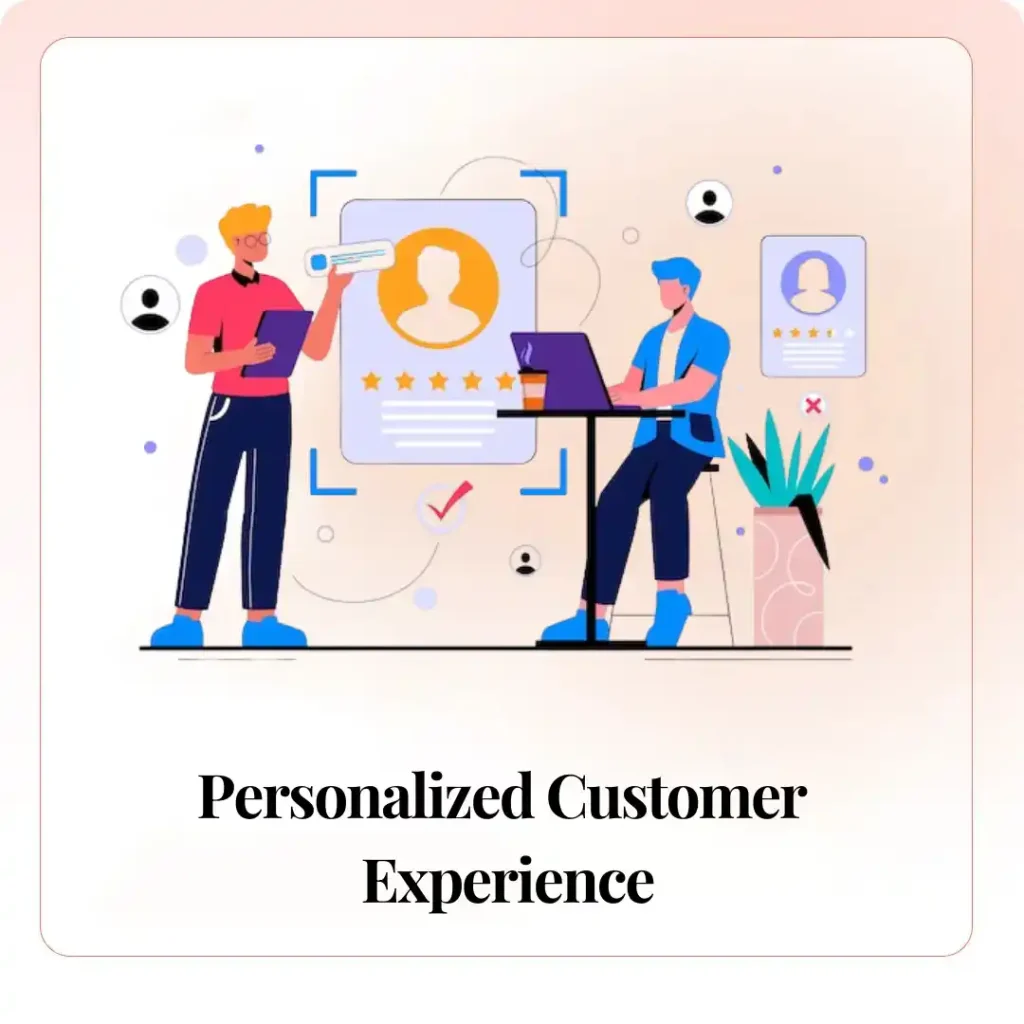 Personalized Customer Experience