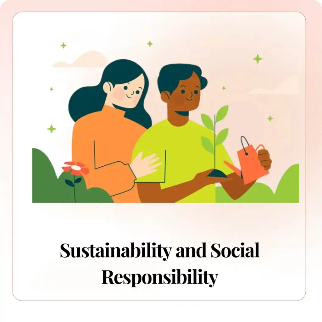 Sustainability and Social Responsibility