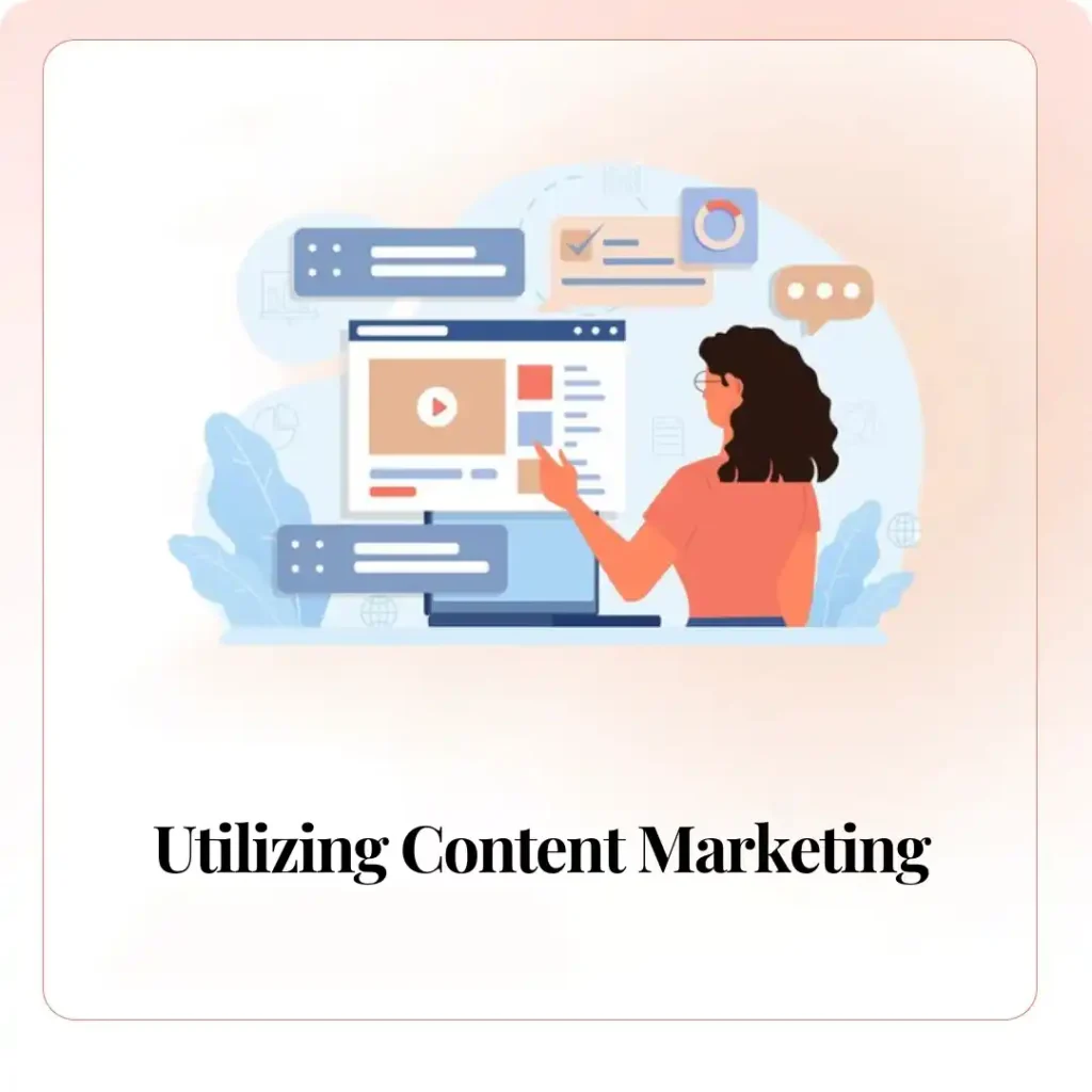 Utilizing Content Marketing